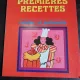 Mes premieres recettes, cuisine et patisserie  (carte de retete culinare, text in limba franceza)