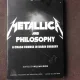 METALLICA AND PHILOSOPHY, A CRASH COURSE IN BRAIN SURGERY - EDITOR WILLIAM IRWIN  (CARTE IN LIMBA ENGLEZA)