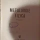Metalurgie Fizica - H.Schumann