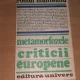 METAMORFOZELE CRITICII EUROPENE - ROMUL MUNTEANU