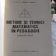 METODE SI TEHNICI MATEMATICE IN PEDAGOGIE - GHEORGHE T. DUMITRESCU