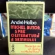 MICHEL BUTOR, SPRE O LITERATURA A SEMNULUI - ANDRE HELBO