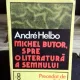 MICHEL BUTOR, SPRE O LITERATURA A SEMNULUI - ANDRE HELBO