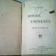 MIHAIL EMINESCU, VIEATA SI OPERA SA - N. ZAHARIA  (EDITIE 1912)