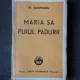 MIHAIL SADOVEANU - MARIA SA PUIUL PADURII