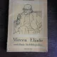 MIRCEA ELIADE, CONTRIBUTII BIBLIOGRAFICE - MIRCEA HANDOCA