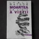 MOARTEA CA LINIE A VIETII - LYALL WATSON