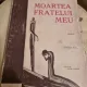 Moartea fratelui meu - G.M. Vladescu