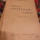N. A. Constantinescu - Formarea Vitejilor la Romani in Evul Mediu (cu dedicatie de la autor pentru I. P. S. Nifon Criveanu Mitropolit al Craiovei)