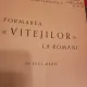 N. A. Constantinescu - Formarea Vitejilor la Romani in Evul Mediu (cu dedicatie de la autor pentru I. P. S. Nifon Criveanu Mitropolit al Craiovei)