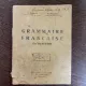 N. Serban, N. Djionat - Grammaire francaise