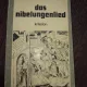 Nibelungenlied . Cantecul Nibelungilor. carte in lb germana