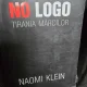 No Logo. Tirania marcilor - Naomi Klein