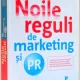 NOILE REGULI DE MARKETING SI PR DE DAVID MEERMAN SCOTT , 2010