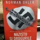 Norman Ohler - Nazistii si drogurile