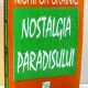 NOSTALGIA PARADISULUI DE NICHIFOR CRAINIC , 1994