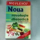 NOUA REVOLUTIE DIETETICA - MAURICE LAROCQUE