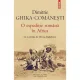 O EXPEDITIE ROMANA IN AFRICA - DIMITRIE GHIKA COMANESTI