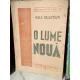 O LUME NOUA , GALA GALATION