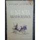 O NUNTA ARISTOCRATICA - VICTOR EFTIMIU