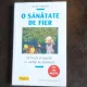 O SANATATE DE FIER - ANDRE VALMONT