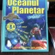 OCEANUL PLANETAR. O LUME FASCINANTA IN DATE SI CIFRE