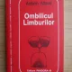 Ombilicul Limburilor - Antonin Artaud