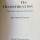 On Deconstruction - Jonathan Culler