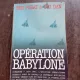OPERATION BABYLONE - BEN PORAT AND URI DAN  (CARTE IN LIMBA FRANCEZA)