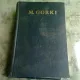 OPERE IN TREIZECI DE VOLUME - M. GORKI VOL. III