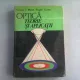 OPTICA. TEORIE SI APLICATII - GEORGE C. MOISIL