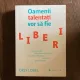 Orly Lobel - Oamenii talentati vor sa fie liberi