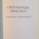 ORTODONTIE PRACTICA, APARATELE ORTODONTICE DE DRAGOS STANCIU, LIDIA BOBOC, 1999