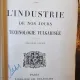 P. Jacquemart, J.-F. Bois - L'Industrie de nos jours Technologie Vulgarisee
