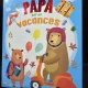 Papa est en vacances (Tata este in vacanta - carte in limba franceza)