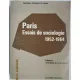 PARIS. ESSAIS DE SOCIOLOGIE 1952-1964 - PAUL HENRY CHOMBART DE LAUWE  (CARTE IN LIMBA FRANCEZA)