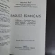 Parlez francais, le francais facile pour tous - Maurice Rat