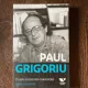 Paul Grigoriu - Cutele si cutrele memoriei