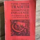 Pavel Chihaia - Traditii Rasaritene si Influente Occidentale in Tara Romaneasca