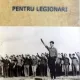 PENTRU LEGIONARI de CORNELIU ZELEA CODREANU  (EDITIE ANASTATICA)