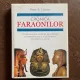 Peter A. Clayton - Cronica faraonilor. Consemnarea, domnie cu domnie, a suveranilor si a domniilor din Egiptul Antic