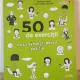 Philippe Auriol, Marie-Odile Vervisch - 50 de Exercitii ca sa Gandesti Mereu Pozitiv