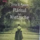 Plansul lui Nietzsche - Irvin D. Yalom