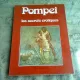 POMPEI. LES SECRETS EROTIQUES   (CARTE IN LIMBA FRANCEZA)