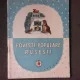 POVESTI POPULARE RUSESTI, TRADUCERE MIHAIL CALMICU, LUSTRATII DE I. KUZNETOV