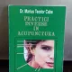 PRACTICI DIVERSE IN ACUPUNCTURA - MARIUS TEODOR CABA