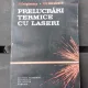 PRELUCRARI TERMICE CU LASERI - V. DRAGANESCU