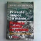 PRIVESTE INAPOI CU MANIE. PRIVESTE INAINTE CU SPAIMA - MARCIAN BLEAHU