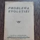 PROBLEMA EVOLUTIEI - NICOLAE MARGINEANU