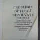 Probleme de fizica rezolvate - Mihai F. Ralea  vol.1
